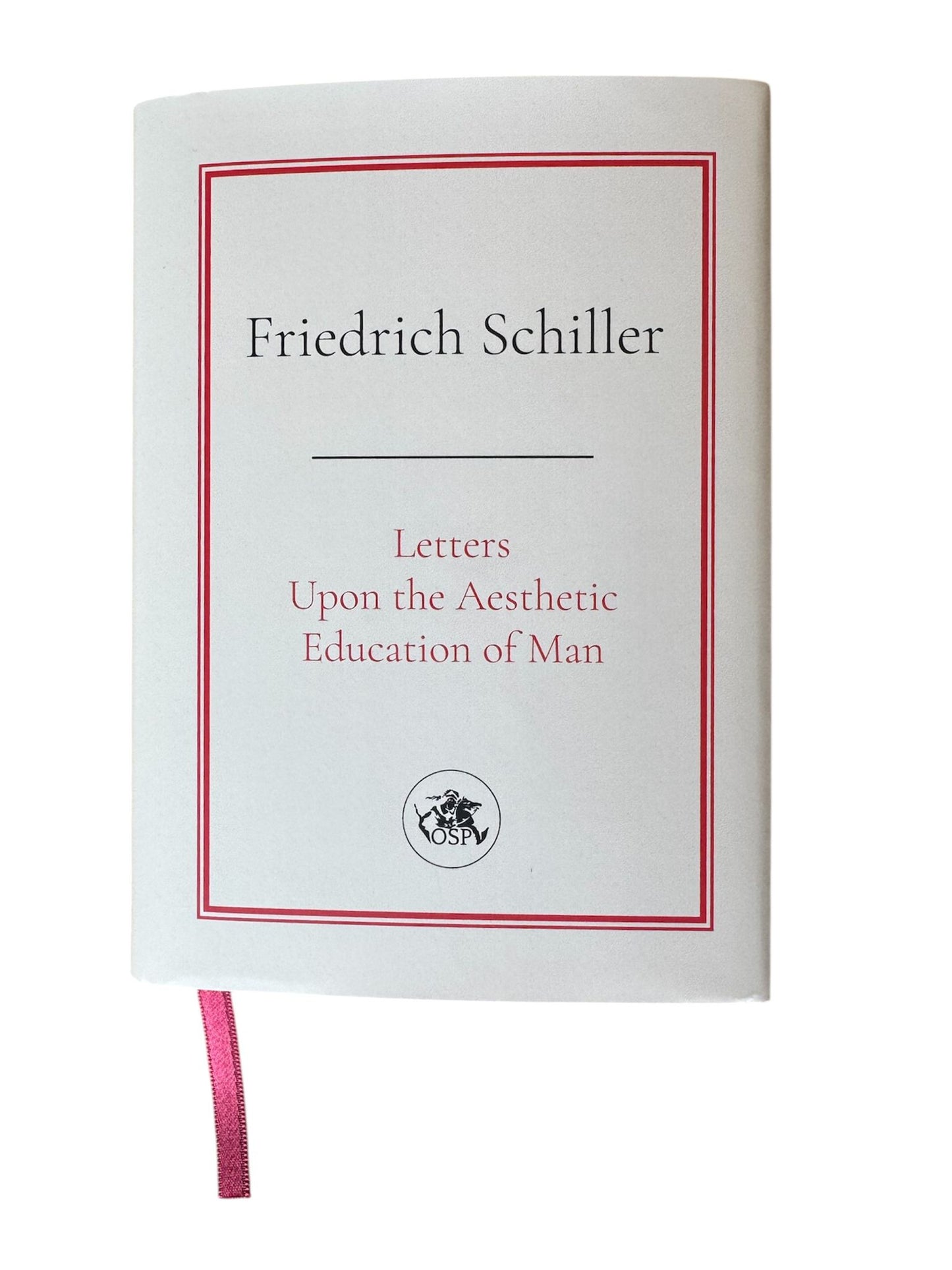 Friedrich Schiller: Letters Upon the Aesthetic Education of Man