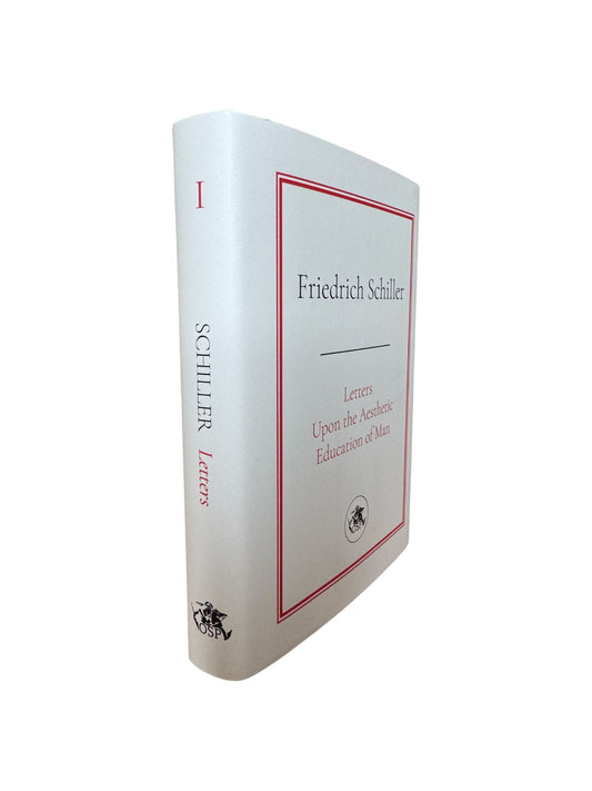 Friedrich Schiller: Letters Upon the Aesthetic Education of Man