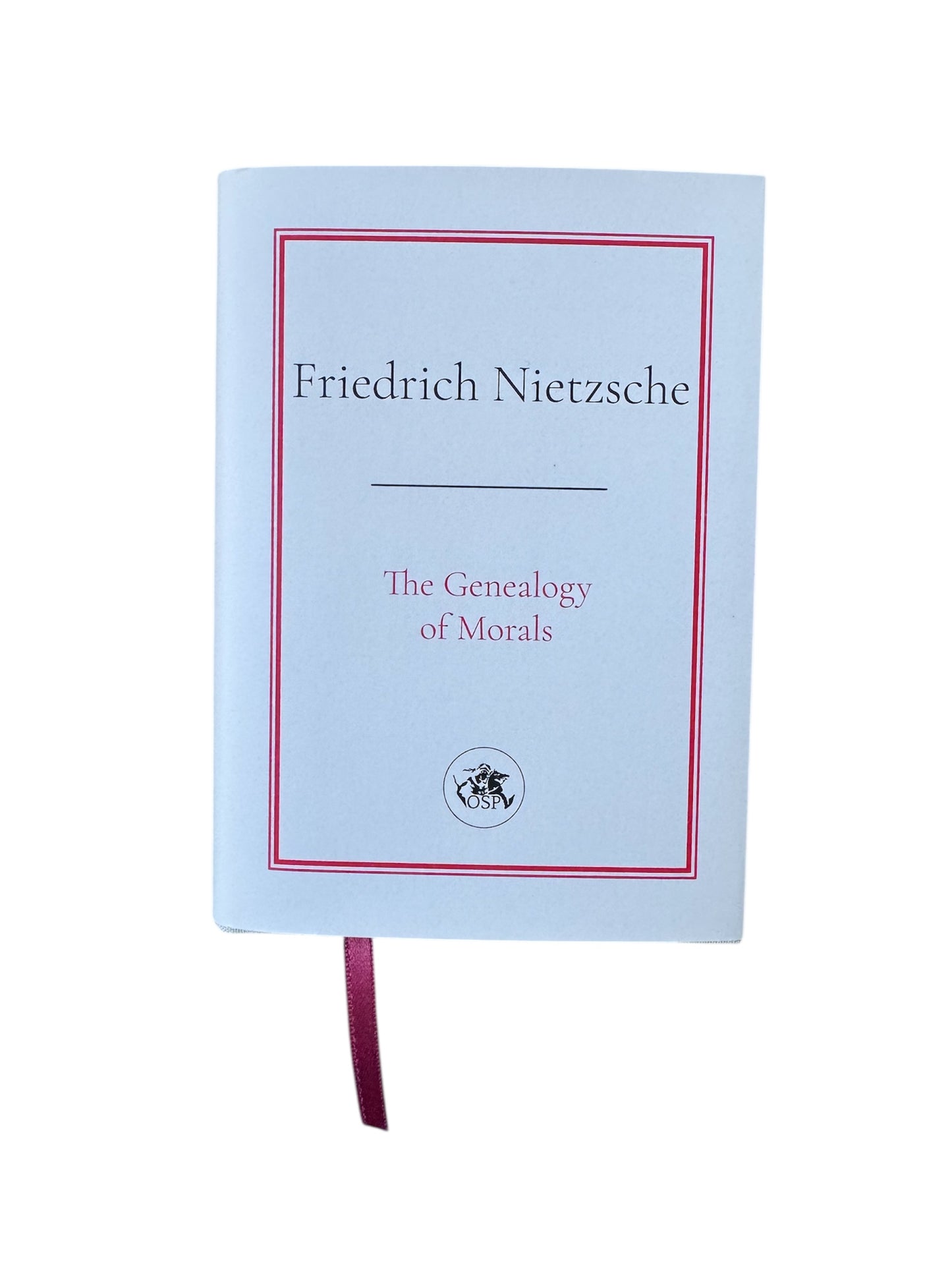 Friedrich Nietzsche: The Genealogy of Morals